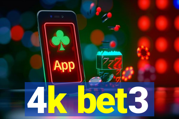 4k bet3